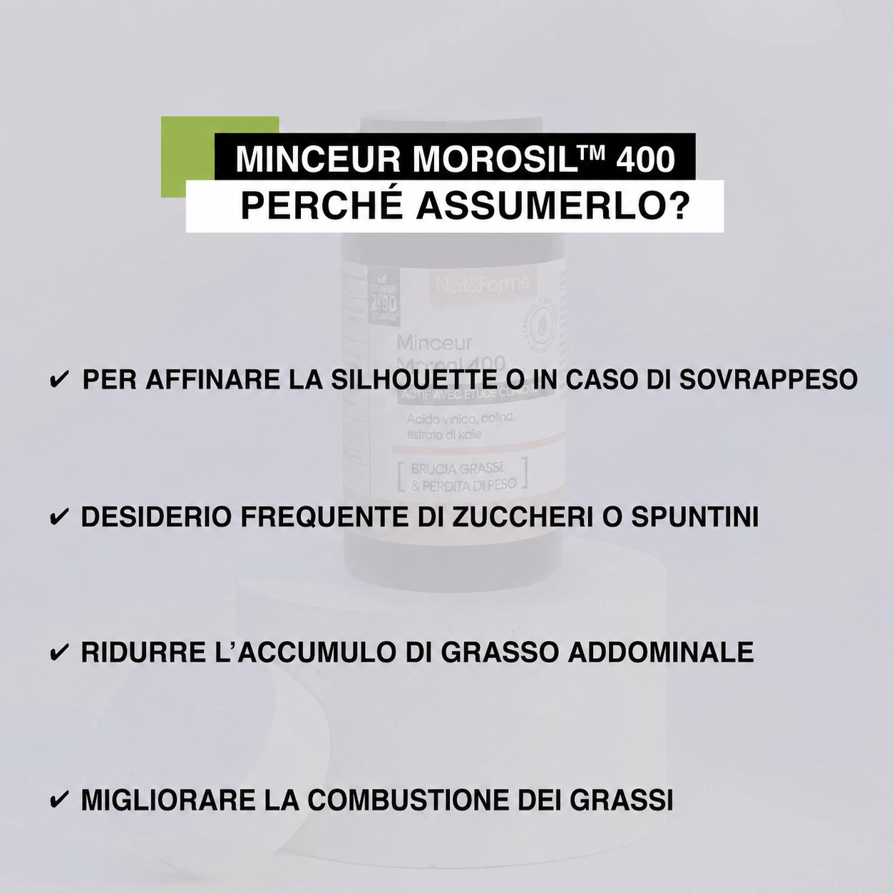 Minceur Morosil™ 400 per il controllo del peso e il metabolismo dei grassi